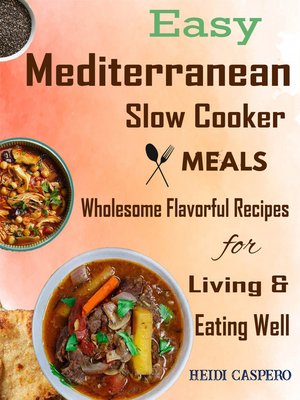 cover image of Easy Mediterranean Slow Cooker Meals